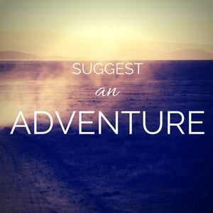 Suggest an Adventure